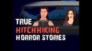 Creepy TRUE Hitchhiking Horror Stories Animated