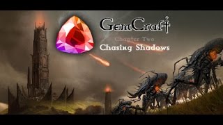 Gemcraft-Chasing Shadows F1 Haunting