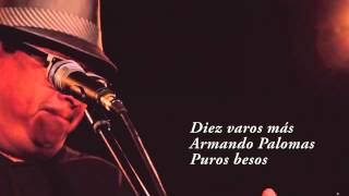 Diez varos más, Armando Palomas