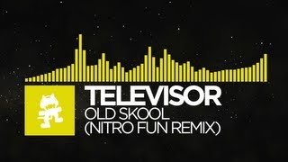 [Electro] - Televisor - Old Skool (Nitro Fun Remix) [Monstercat EP Release]