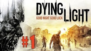 Dying Light - Walkthrough - Part 1 - Awakening (PC HD) [1080p]