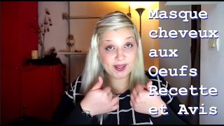 Masque cheveux aux œufs - recette et avis-TnD