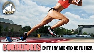 ENTRENAMIENTO DE FUERZA EN CORREDORES
