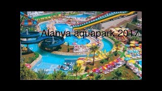 Alanya  Aquapark 2015
