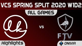 LK vs FTV Highlights ALL Games VCS Mùa Xuân 2020 Lowkey Esports vs FTV Esports by Onivia