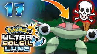 IL ME "ONE SHOT" TOUT ! ? - Pokémon Ultra-Soleil et Ultra-Lune #17