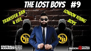 THE LOST BOYS | FM20 | #9 | TOP 2 | LONDON YOUNG BOYS | Football Manager 2020