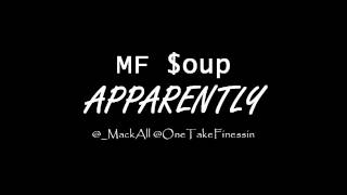 MF $oup - "Apparently"