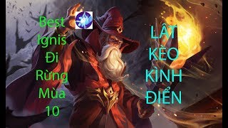 Best Ignis đi rừng mùa 10, Pha lật kèo kinh điển khi team đã buông xuôi.