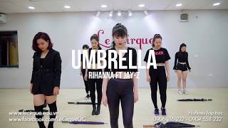 Umbrella - Rihanna | Sexy Class - Diệp Sương | Le Cirque Dance Studio Hanoi Vietnam