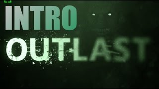 Прохождение OUTLAST с Rick-ом & 5p74 (ИНТРО)