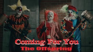 Coming For You (The Offspring) - За вами придут [русский перевод]