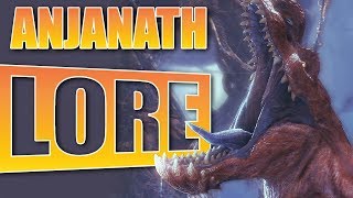 Monster Hunter World Lore: Anjanath