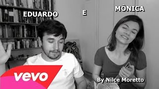 Nilce Moretto - Eduardo e Mônica (ft.Leon) [VEVO]
