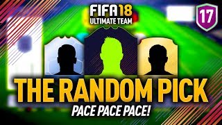 THE FASTEST STRIKER?! THE RANDOM PICK #17 FIFA 18 ULTIMATE TEAM