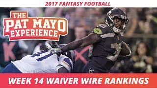 2017 Fantasy Football - Week 14 Waiver Wire Rankings, Injuries, Recap + MORE