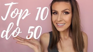 ? Top 10 do 50 ? - dekorativna kozmetika