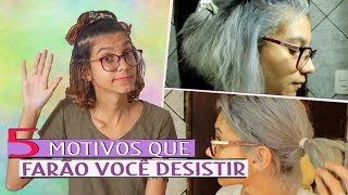 5 MOTIVOS para NÃO fazer o GRANNY HAIR que NINGUÉM TE CONTOU