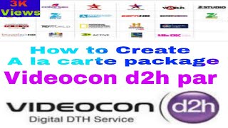 (EXPIRED)how to create videocon d2h A la Carte package in mobile.