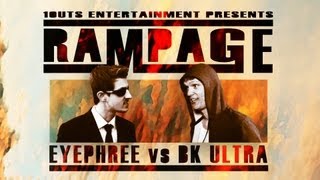 1OUTS - Rampage: BK ULTRA vs EYEPHREE