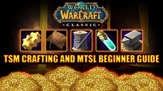 TSM crafting and MTSL can make you a fortune!
