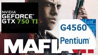 Mafia 3 GTX 750ti G4560