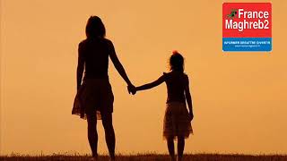 France Maghreb 2 - Fêtes des mères : poème d'une fille à sa maman
