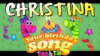 Tina & Tin Happy Birthday CHRISTINA (Personalized Songs For Kids) #PersonalizedSongs