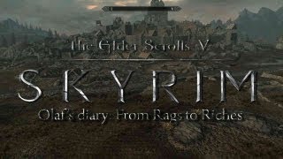 Skyrim: Rags to Riches - Skyrim: Rags to Riches Introduction - Join Olaf on a quest for fame, fortune, and shoes