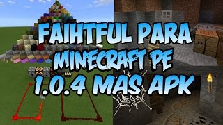 Texture pack Faithful para Minecraft PE 1.0.4 + apk de Minecraft PE
