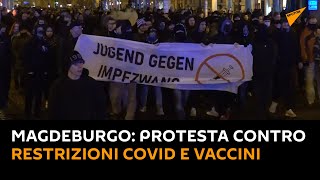 #Magdeburgo: protesta contro restrizioni Covid e vaccini