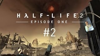 Прохождение Half-Life 2: Episode One - Часть 2: Прямое вмешательство (Без комментариев) 60 FPS
