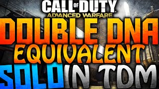 AW: *SOLO* "60 GUNSTREAK" IN TDM! 78 KILLS NON LETHAL [DOUBLE DNA EQUIVALENT]