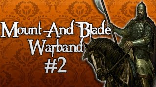 Mount And Blade Warband - Yağmacıların Gazabı - Bölüm 2