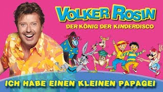 Volker Rosin - Ich habe einen kleinen Papagei | Kinderlieder