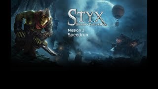Styx: Shards of Darkness Mission 3 Speedrun (Gold Insignia of the Shadow, Swiftness and Mercy)