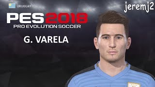 G. VARELA Face edit + stats PES 2018 (Uruguay)