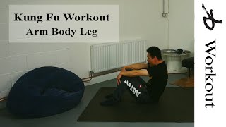 Kung Fu workout - Arm- Body-Leg