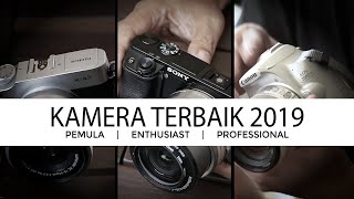 Best kamera 2019 : Ulas kamera pemula sampai profesional