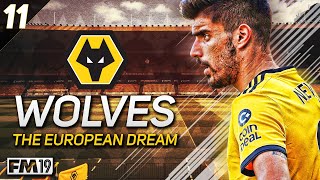 Wolves: The European Dream - #11 "NEW SEASON, NEW SIGNINGS" - Football Manager 2019