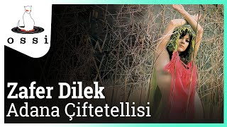 Zafer Dilek - Adana Çiftetellisi