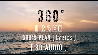 Drake -  God's Plan [360°Lyric Video HD] 3D Binaural Audio |