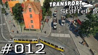 Transport Fever S5 #12 - Der Berglandschaft angepasst [Gameplay German Deutsch]
