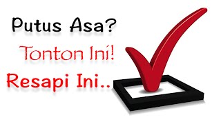 Motivasi Hidup Sukses - Cara Mendapatkan Apa yang Kamu Mau