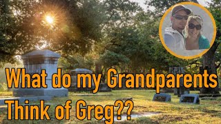 Do my Grandparents like my boyfriend??