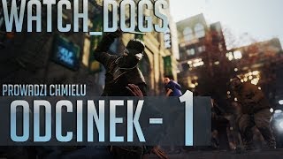 Zagrajmy w Watch Dogs #01 - Witamy w Chicago [Gameplay PL]
