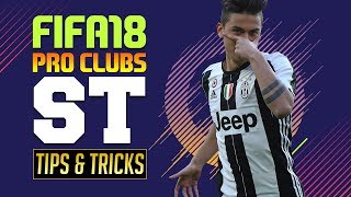 STRIKER - TIPS & TRICKS w/ TOXICCREATES (FIFA 18/PRO CLUBS)