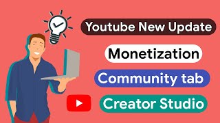 Youtube New Update ! Monetization, Community tab, Creator Studio Beta