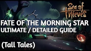 How To Complete FATE OF THE MORNING STAR | Tall Tales (Sea of Thieves)