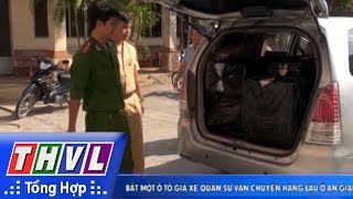 THVL | Bắt xe ô tô giả xe quân sự vận chuyển hàng lậu ở An Giang
